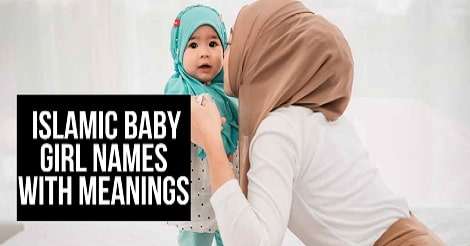 200 Islamic Baby Girl Names With Meanings