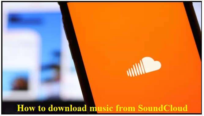 How to download music from SoundCloud