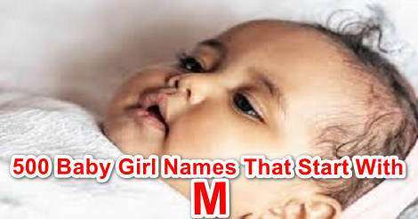 500 Baby Girl Names That Start With M